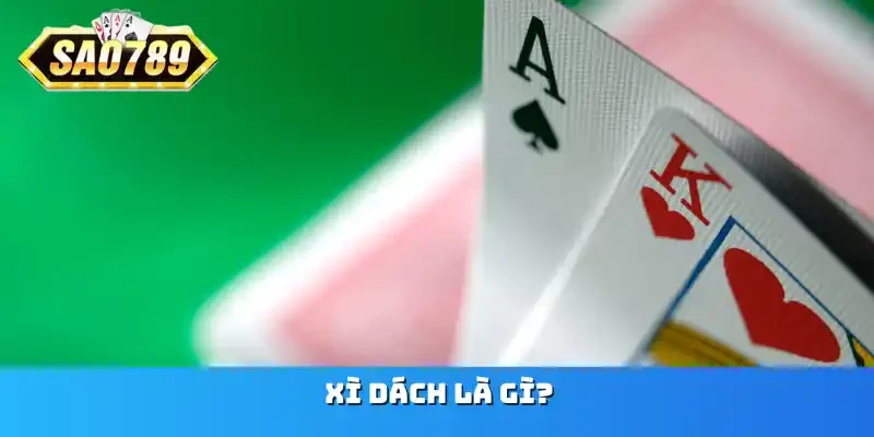 xì dách là gì?